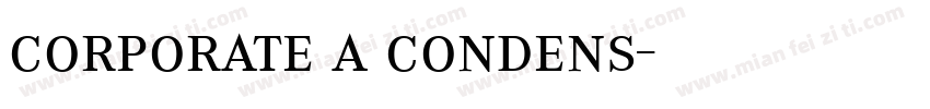 corporate a condens字体转换